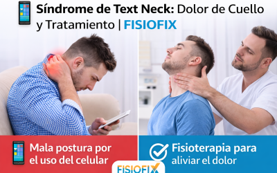 Paciente con síndrome de text neck por uso excesivo del celular y fisioterapia para aliviar el dolor cervical en FisioFix.